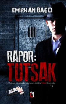 Rapor: Tutsak - Emirhan Bağcı PDF İndir
