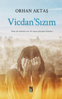 Vicdan’sızım - Orhan Aktaş PDF İndir