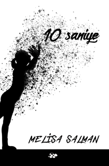 10 Saniye - Melisa Salman PDF İndir