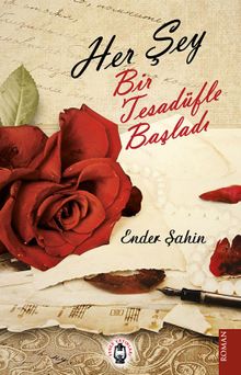 Herşey Bir Tesadüfle Başladı - Ender Şahin PDF İndir