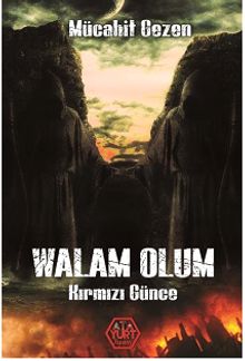 Walam Olum Kırmızı Günce - Mücahit Gezen PDF İndir
