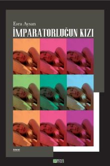 İmparatorluğun Kızı - Esra Aysan PDF İndir