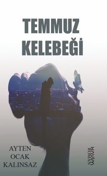 Temmuz Kelebeği - Ayten Ocak Kalınsaz PDF İndir