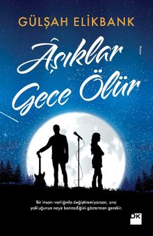 Aşıklar Gece Ölür - Gülşah Elikbank PDF İndir