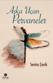 Aşka Uçan Pervaneler - Sevinç Çevik PDF İndir