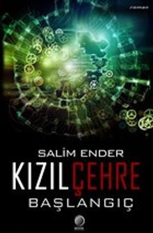 Kızıl Çehre Başlangıç - Salim Ender PDF İndir