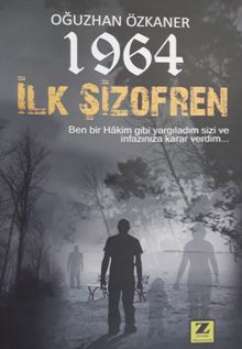 1964 İlk Şizofren - Oğuzhan Özkaner PDF İndir