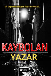 Kaybolan Yazar - Zeki Çelik PDF İndir