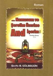 Namusum ve Şerefim Üzerine And İçerim 1-2 - Şerife B. Gülseçgin