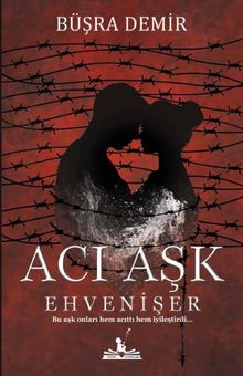 Acı Aşk  Ehvenişer - Büşra Demir PDF İndir