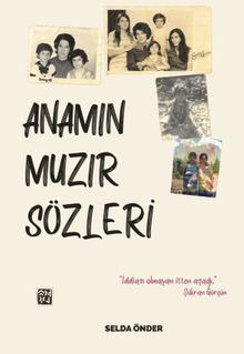 Anamın Muzır Sözleri - Selda Önder PDF İndir