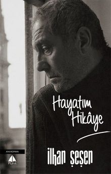 Hayatım Hikaye - İlhan Şeşen PDF İndir