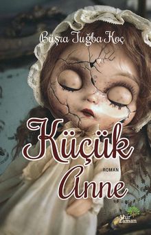 Küçük Anne - Büşra Tuğba Koç PDF İndir