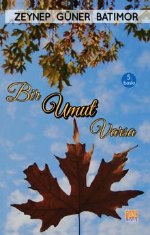 Bir Umut Varsa - Zeynep Güner Batımor PDF İndir