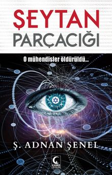 Şeytan Parçacığı  O Mühendisler Öldürüldü - Ş. Adnan Şenel PDF İndir