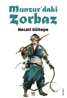 Munzur’daki Zorbaz - Necati Gültepe PDF İndir