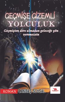 Geçmişe Gizemli Yolculuk - Candaş Soysal
