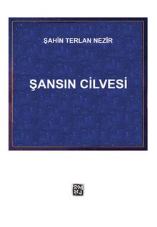 Şansın Cilvesi - Şahin Terlan Nezir PDF İndir