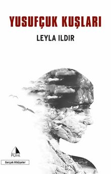 Yusufçuk Kuşları - Leyla Ildır PDF İndir