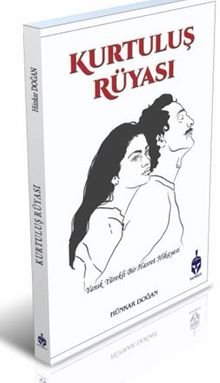 Kurtuluş Rüyası - Hünkar Doğan PDF İndir