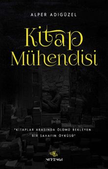 Kitap Mühendisi - Alper Adıgüzel PDF İndir