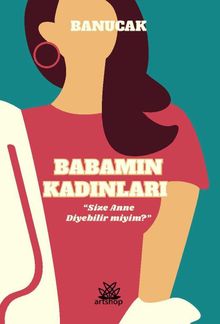 Babamın Kadınları - Banu Çakır PDF İndir