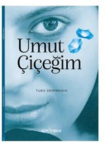 Umut Çiçeğim - Tuba  Demirkaya PDF İndir