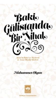 Baki Gülistanda Bir Nihal - Muhammet Olgun PDF İndir
