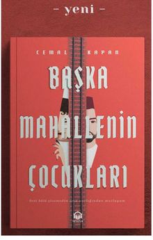 Başka Mahallenin Çocukları - Cemal Kapan