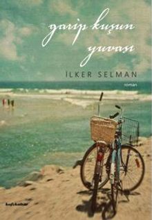 Garip Kuşun Yuvası - İlker Selman PDF İndir