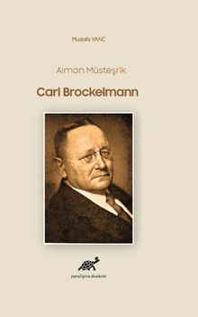 Alman Müsteşrik Carl Brockelmann - PARADİGMA AKADEMİ YAYINLARI PDF İndir