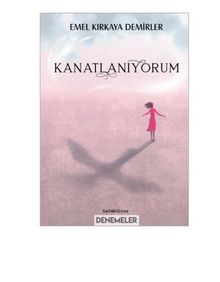 Kanatlanıyorum - Emel Kırkaya Demirler PDF İndir