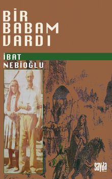 Bir Babam Vardı - İbat Nebioğlu Öngel PDF İndir