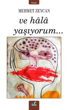 Ve Hala Yaşıyorum - Mehmet Zeycan PDF İndir