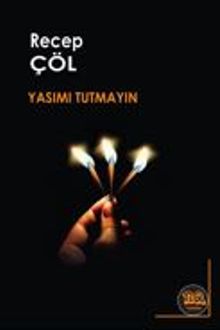 Yasımı Tutmayın - Recep Çöl PDF İndir