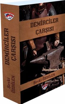Demirciler Çarşısı - Şevki Özbilen
