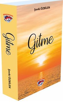 Gitme - Şevki Özbilen