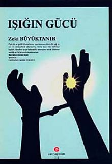 Işığın Gücü - Zeki Büyüktanır PDF İndir