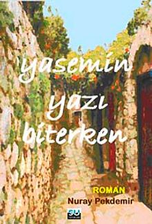 Yasemin Yazı Biterken - Nuray Pekdemir PDF İndir