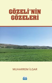 Gözeli'nin Gözeleri - Muharrem İlgar PDF İndir