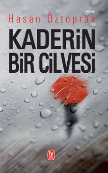 Kaderin Bir Cilvesi - Hasan Öztoprak PDF İndir