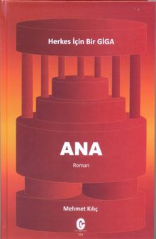 Ana- Herkez İçin Bir Giga - Mehmet Kılıç PDF İndir