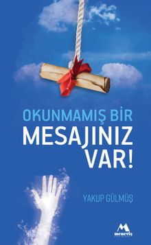 Okunmamış Bir Mesajınız Var - Yakup Gülmüş PDF İndir