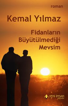 Fidanların Büyütülmediği Mevsim - Kemal Yılmaz