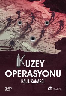 Kuzey Operasyonu - Halil Kanargı