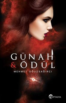 Günah ve Ödül - Mehmet Oğuzsağırcı PDF İndir