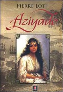 Aziyade - Pierre Loti PDF İndir