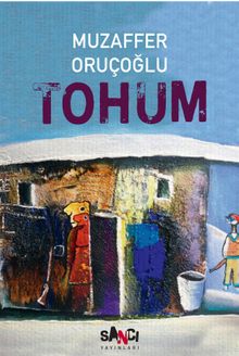 Tohum - Muzaffer Oruçoğlu