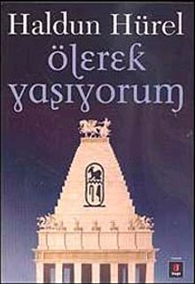 Ölerek Yaşıyorum - Haldun Hürel PDF İndir
