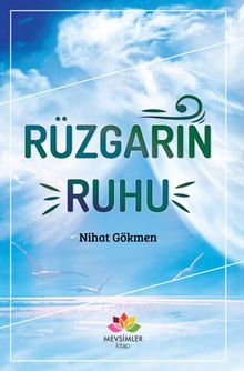 Rüzgarın Ruhu - Nihat Gökmen PDF İndir